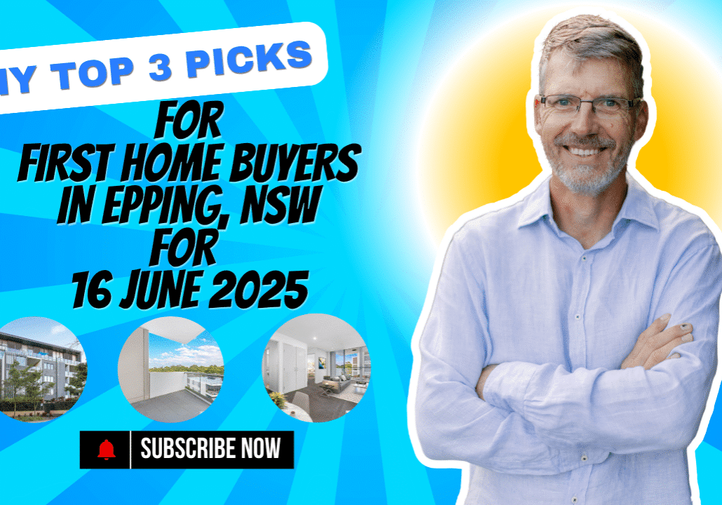 top 3 first home buyer picks in Epping 18-06-2025