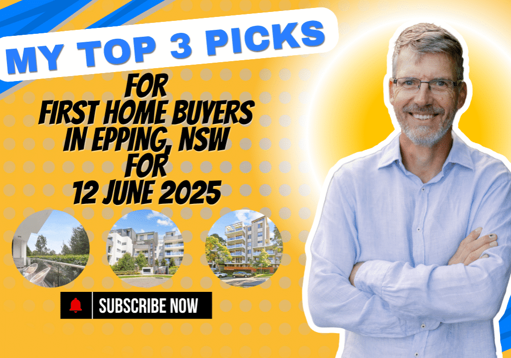 top 3 first home buyer picks in Epping 12-06-2025